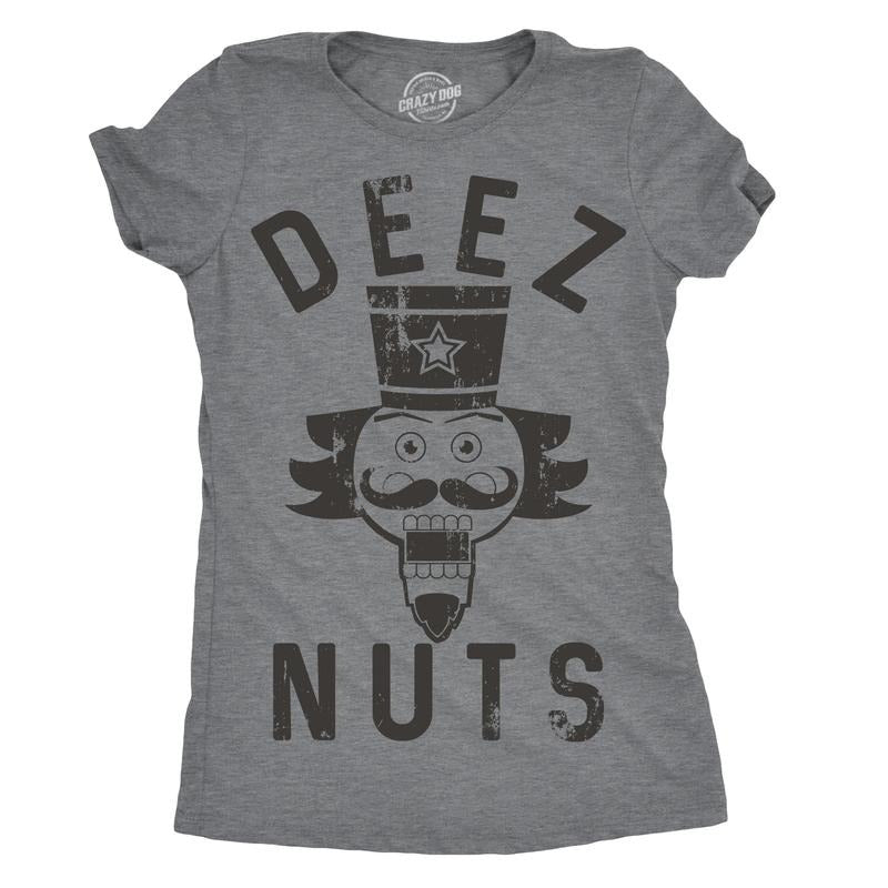 Womens Deez Nuts T shirt Funny Christmas Offensive Sarcastic Stocking Stuffer Hoodie, Sweatshirt | WearSparks.com