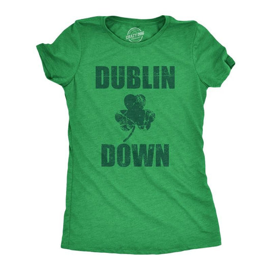 Womens Dublin Down St Patricks Day T Shirt Funny Tee For Ladies Funny Womens T Shirts Cute Slimming Top Comfortable Soft...