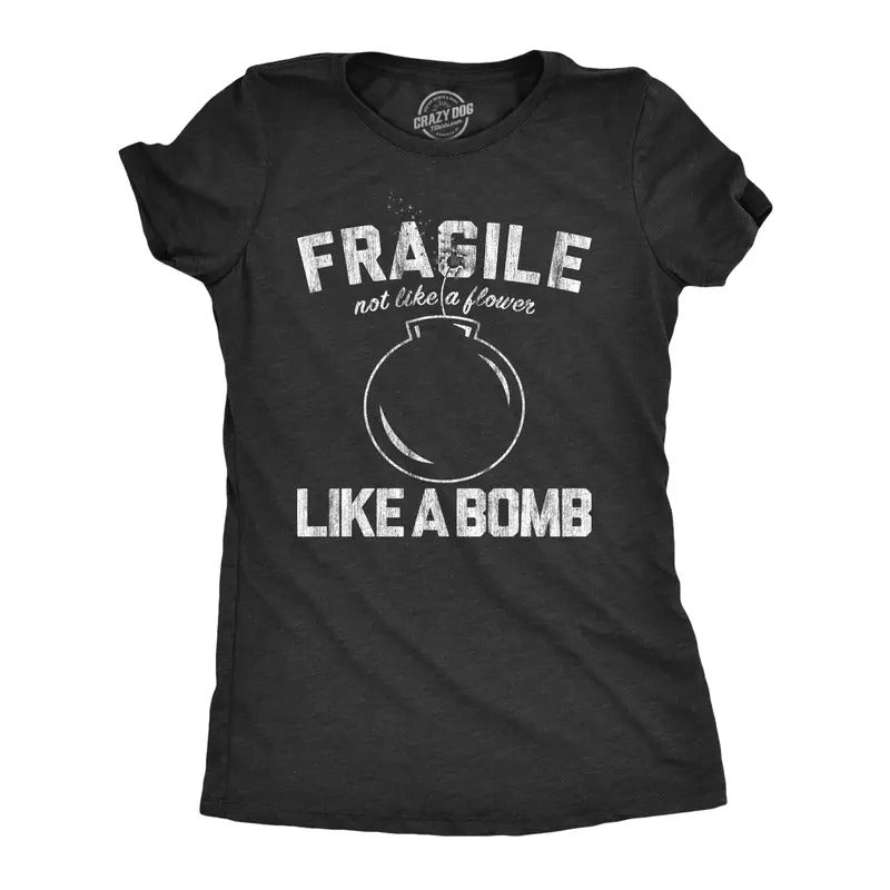 Womens Fragile Like A Bomb T Shirt Funny Saying Humor Graphic Novelty Tee For Guys Funny Womens T Shirts Cute Slimming...