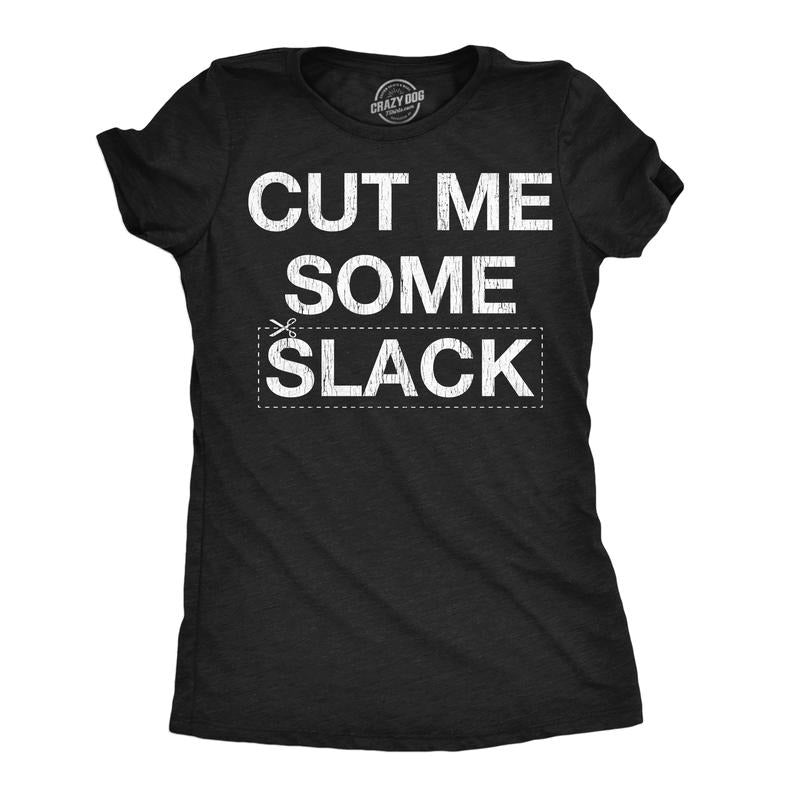 Womens Funny T Shirts Cut Me Some Slack Sarcastic Graphic Novelty Tee For Ladies Funny Womens T Shirts Cute Slimming Top...