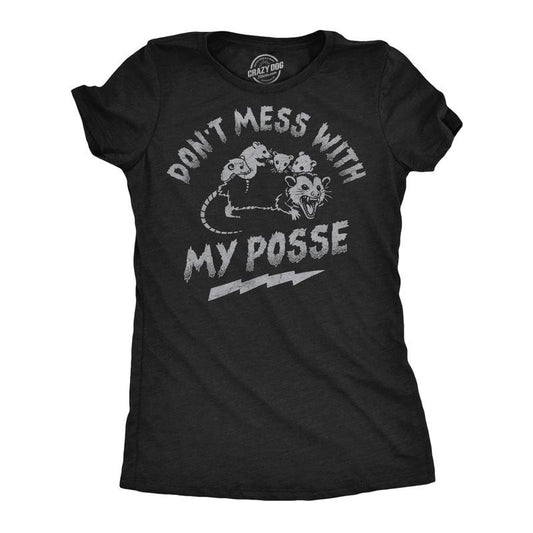 Womens Funny T Shirts Dont Mess With My Posse Sarcastic Possum Graphic Novelty Tee For Ladies Funny Womens T Shirts Cute...