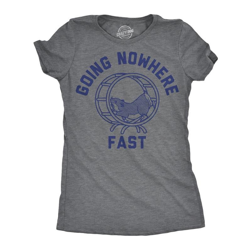 Womens Funny T Shirts Going Nowhere Fast Sarcastic Hamster Graphic Novelty Tee For Ladies Funny Womens T Shirts Cute...
