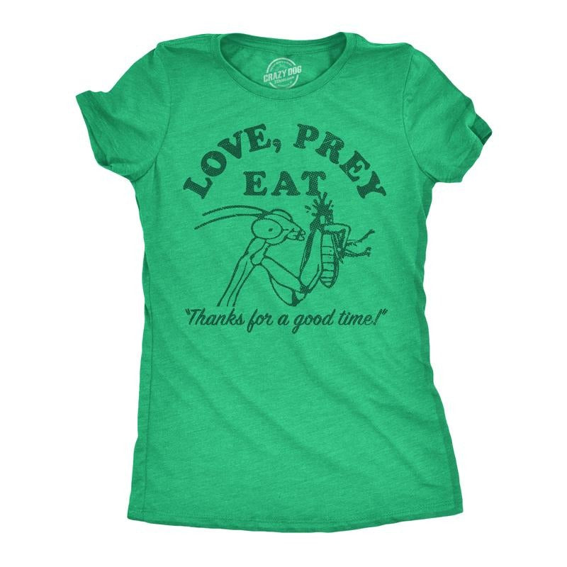 Womens Funny T Shirts Love Prey Eat Sarcastic Praying Mantis Graphic Novelty Tee For Ladies Funny Womens T Shirts Cute...