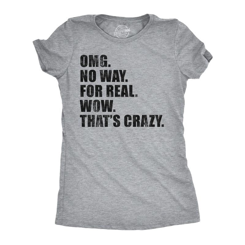 Womens Funny T Shirts OMG No Way For Real Wow Thats Crazy Sarcastic Graphic Novelty Tee For Ladies Funny Womens T Shirts...