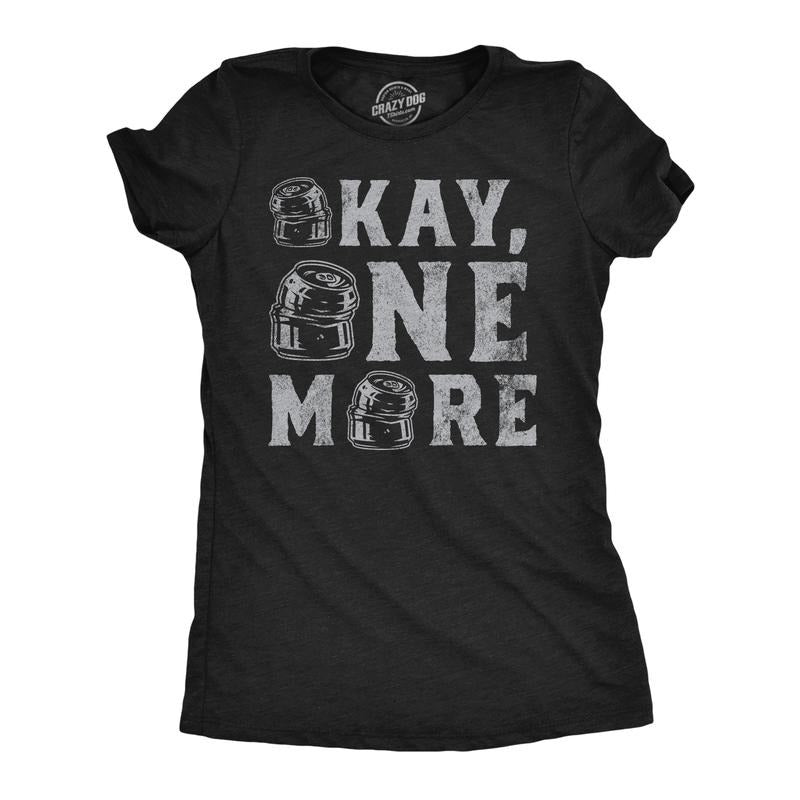 Womens Funny T Shirts Okay One More Sarcastic Drinking Graphic Tee for Ladies Funny Womens T Shirts Cute Slimming Top...