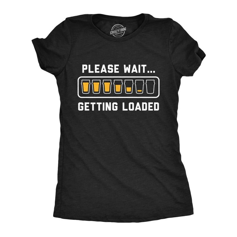Womens Funny T Shirts Please Wait Getting Loaded Drinking Graphic Tee For Ladies Funny Womens T Shirts Cute Slimming Top...