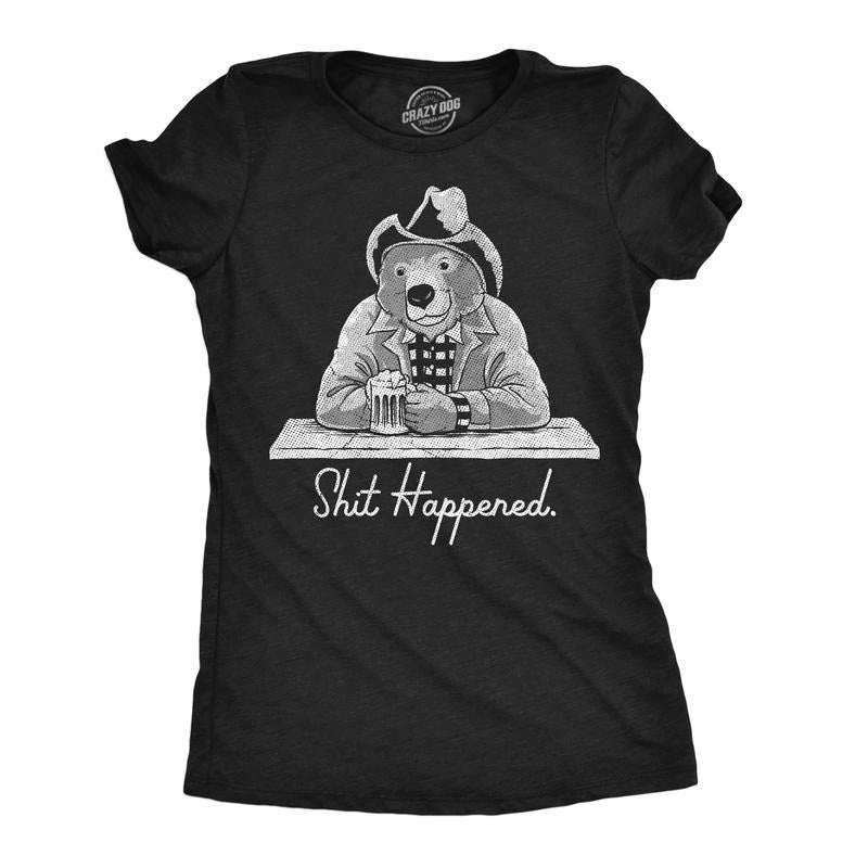 Womens Funny T Shirts Shit Happened Sarcastic Bear Graphic Novelty Tee For Ladies Funny Womens T Shirts Cute Slimming Top...