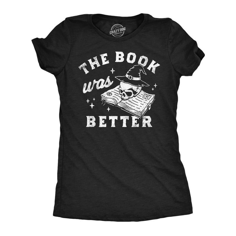 Womens Funny T Shirts The Book Was Better Sarcastic Halloween Reading Graphic Tee for Ladies Funny Womens T Shirts Cute...
