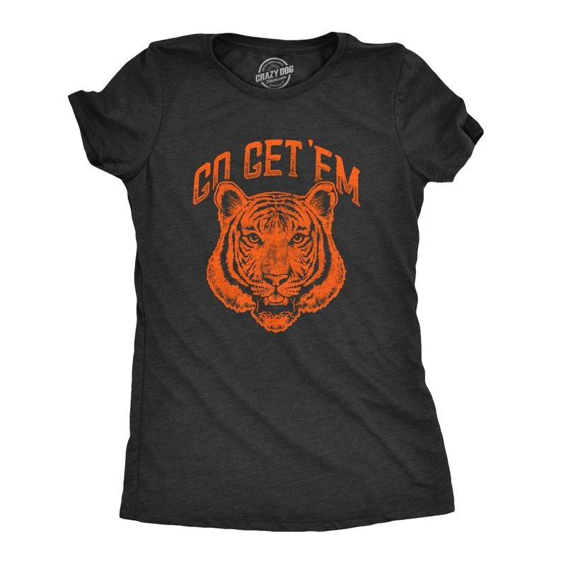 Womens Go Get Em Tiger T Shirt Funny Motivational Big Cat Tee Funny Womens T Shirts Cute Slimming Top Comfortable Soft...