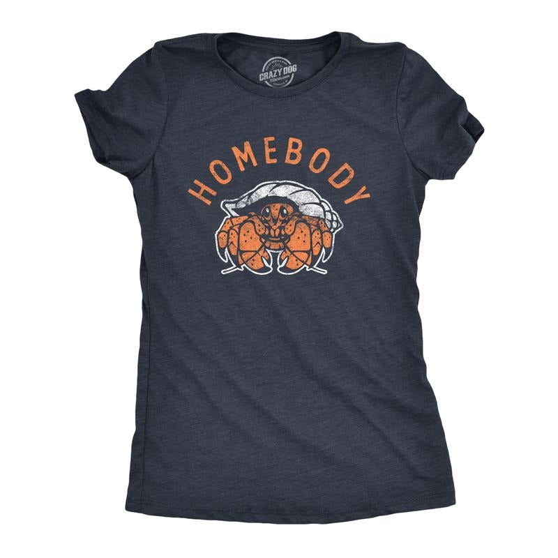 Womens Homebody T Shirt Funny Sarcastic Crab Shell Joke Tee for Ladies Funny Womens T Shirts Cute Slimming Top...
