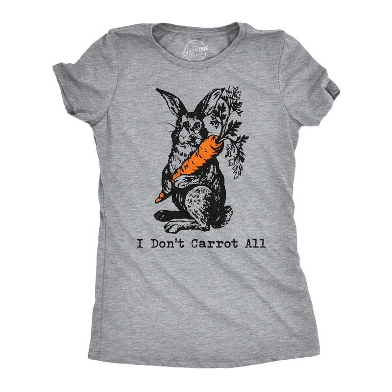 Womens I Dont Carrot All T Shirt Funny Easter Care Pun Bunny Graphic Novelty Tee Funny Womens T Shirts Cute Slimming Top...