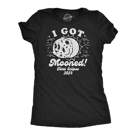 Womens I Got Mooned Funny T Shirt Sarcastic Solar Eclipse Tee For Ladies Hoodie, Sweatshirt | WearSparks.com