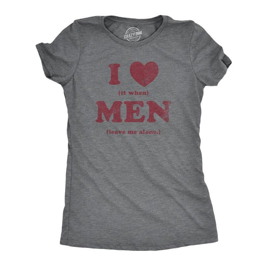 Womens I Heart It When Men Leave Me Alone T Shirt Funny Sarcastic Tee for Ladies Funny Womens T Shirts Cute Slimming Top...