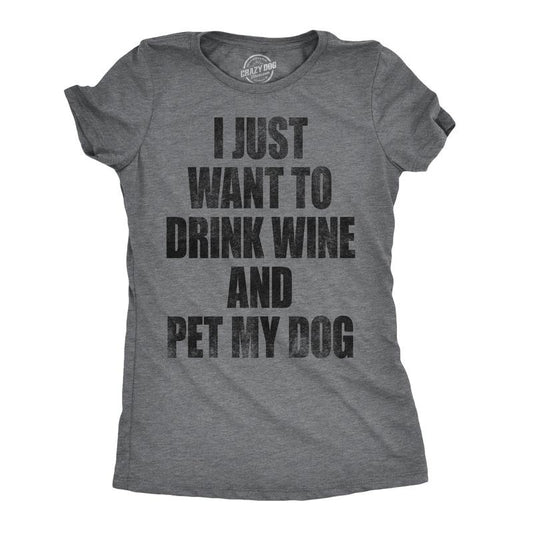 Womens I Just Want to Drink Wine and Pet My Dog Funny Humor Puppy Lover T shirt Funny Womens T Shirts Cute Slimming Top...