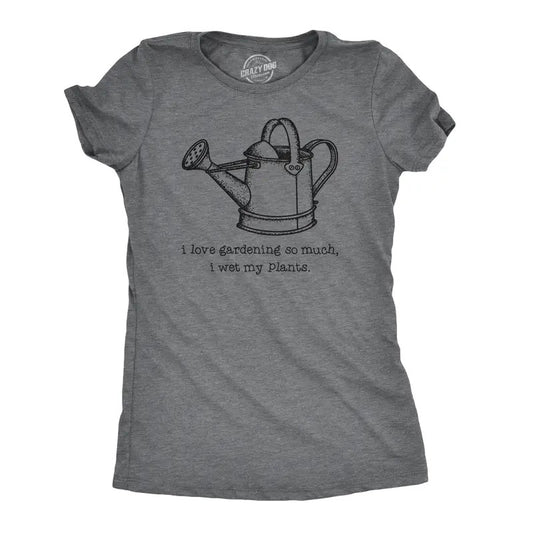 Womens I Love Gardening So Much I Wet My Plants T Shirt Cute Summer Tee Funny Womens T Shirts Cute Slimming Top...