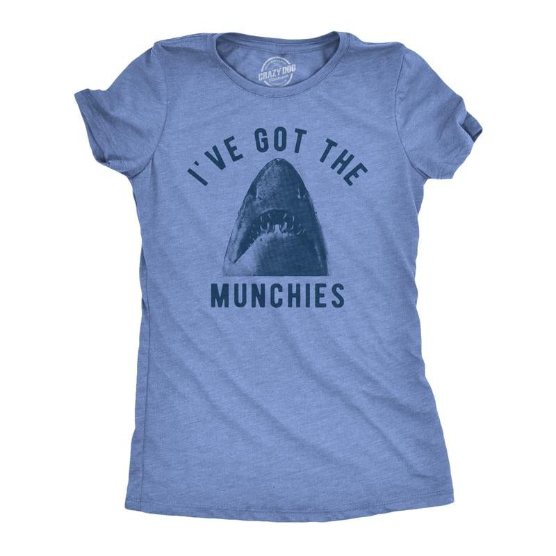 Womens Ive Got The Munchies T Shirt Funny Shark Bite Attack Eating Joke Tee For Ladies Funny Womens T Shirts Cute...