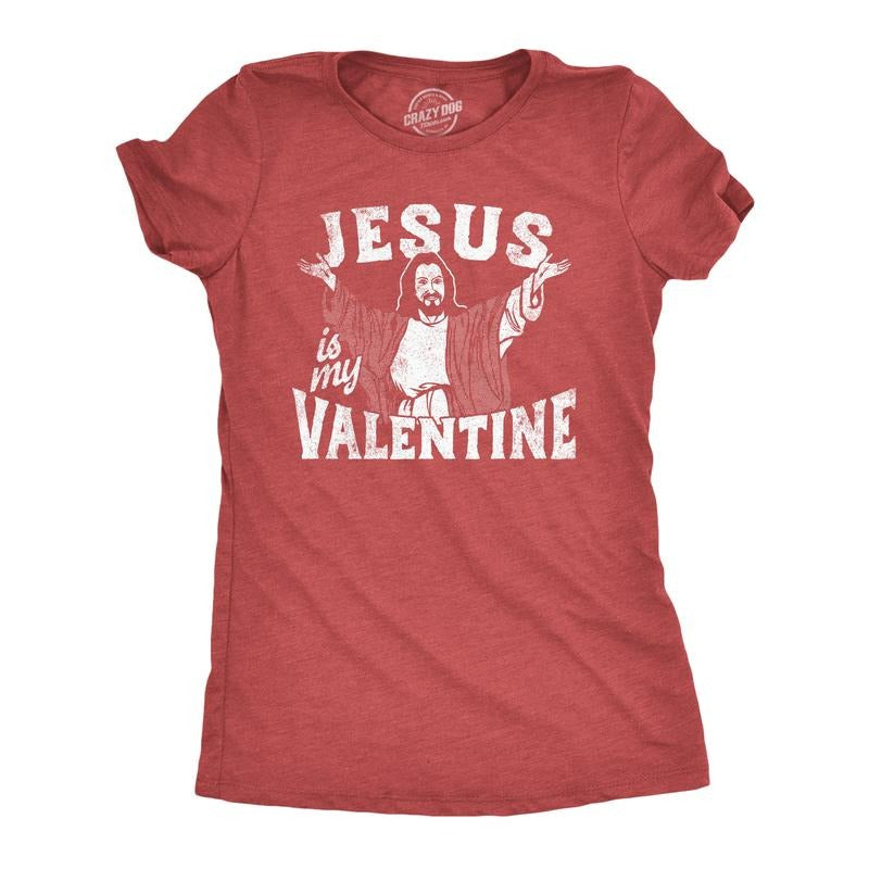 Womens Jesus Is My Valentine T Shirt Funny Valentines Day Religious Christian Joke Tee For Ladies Funny Womens T Shirts...