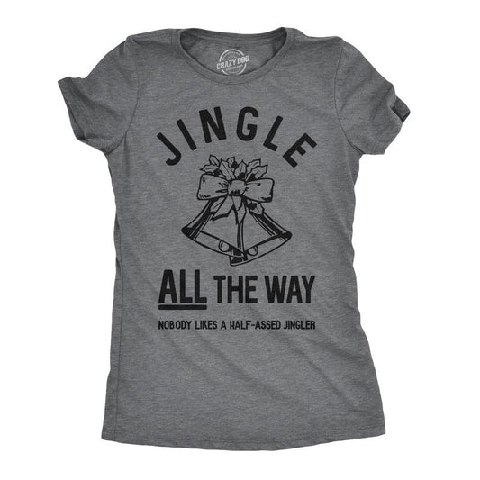Womens Jingle All The Way T Shirt Funny Christmas Holiday Tee For Ladies Funny Womens T Shirts Cute Slimming Top...