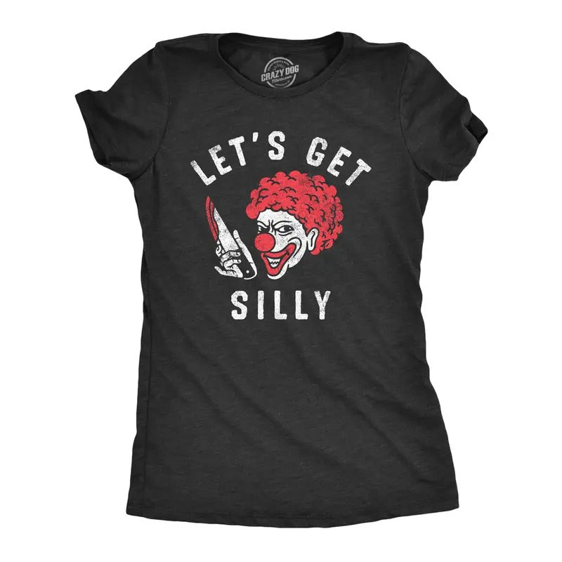 Womens Lets Get Silly T Shirt Funny Halloween Creepy Killer Clown Joke Tee For Ladies Funny Womens T Shirts Cute Slimming...
