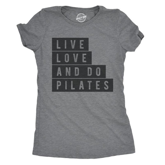 Womens Live Love and Do Pilates T Shirt Cute Fitness Workout Tee for Ladies Funny Womens T Shirts Cute Slimming Top...