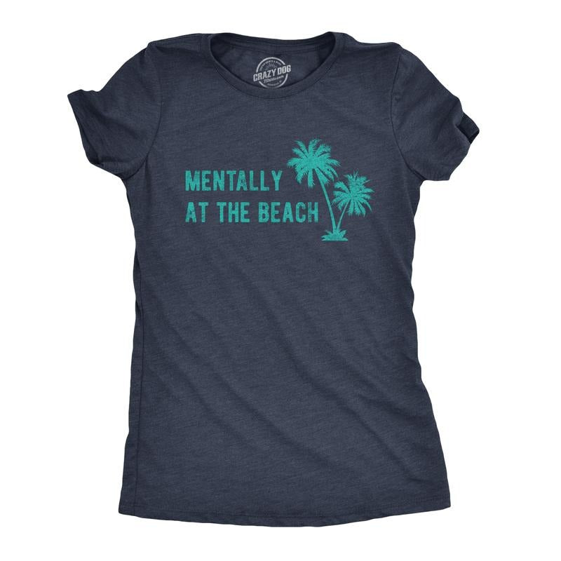 Womens Mentally At The Beach T Shirt Funny Sarcastic Vacation Tee Funny Womens T Shirts Cute Slimming Top Comfortable...