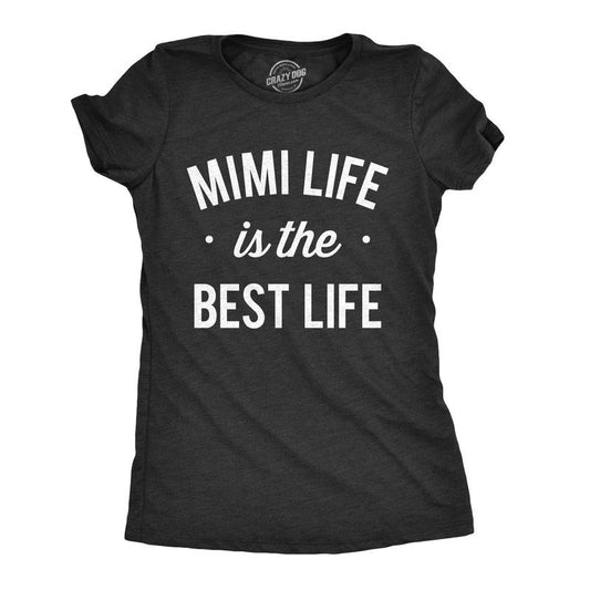 Womens Mimi Life Is The Best Life T shirt Funny Cute Tee for Grandma Mothers Day Funny Womens T Shirts Cute Slimming Top...