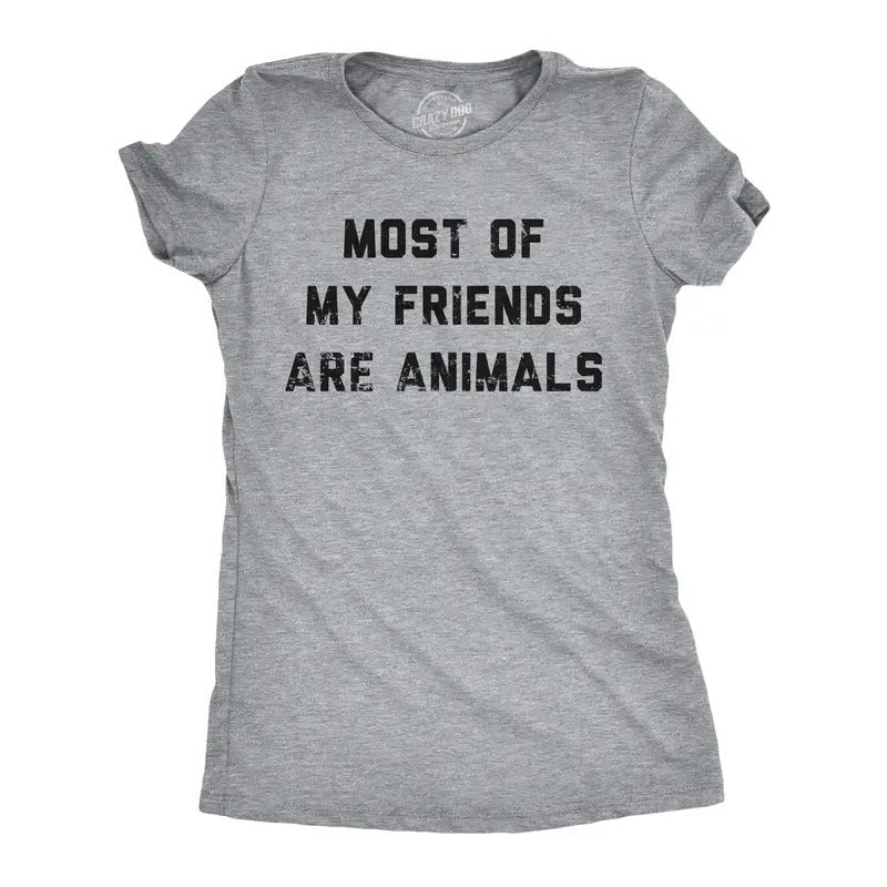 Womens Most Of My Friends Are Animals T Shirt Funny Anti Social Introvert Pet Lovers Tee For Ladies Funny Womens T Shirts...