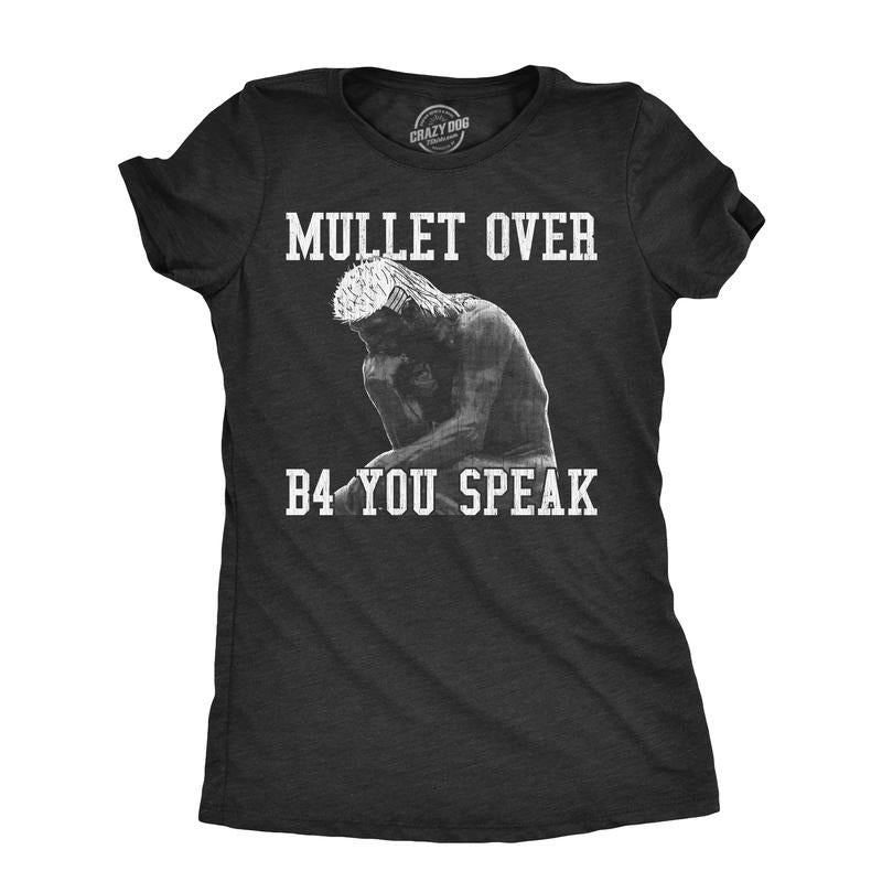 Womens Mullet Over Before You Speak T Shirt Funny Thinker Haircut Joke Tee For Ladies Funny Womens T Shirts Cute Slimming...