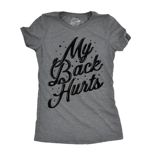 Womens My Back Hurts T Shirt Funny Mid Life Pain Sore Joke Tee For Ladies Funny Womens T Shirts Cute Slimming Top...