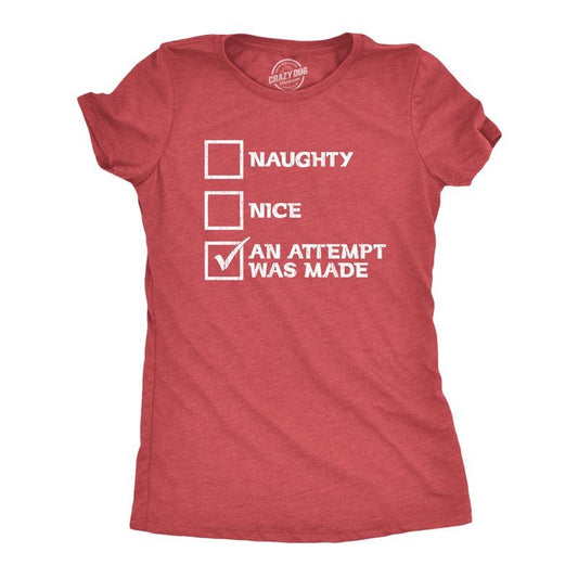 Womens Naughty Nice An Attempt Was Made T Shirt Funny Christmas Santa's List Novelty Tee Funny Womens T Shirts Cute...