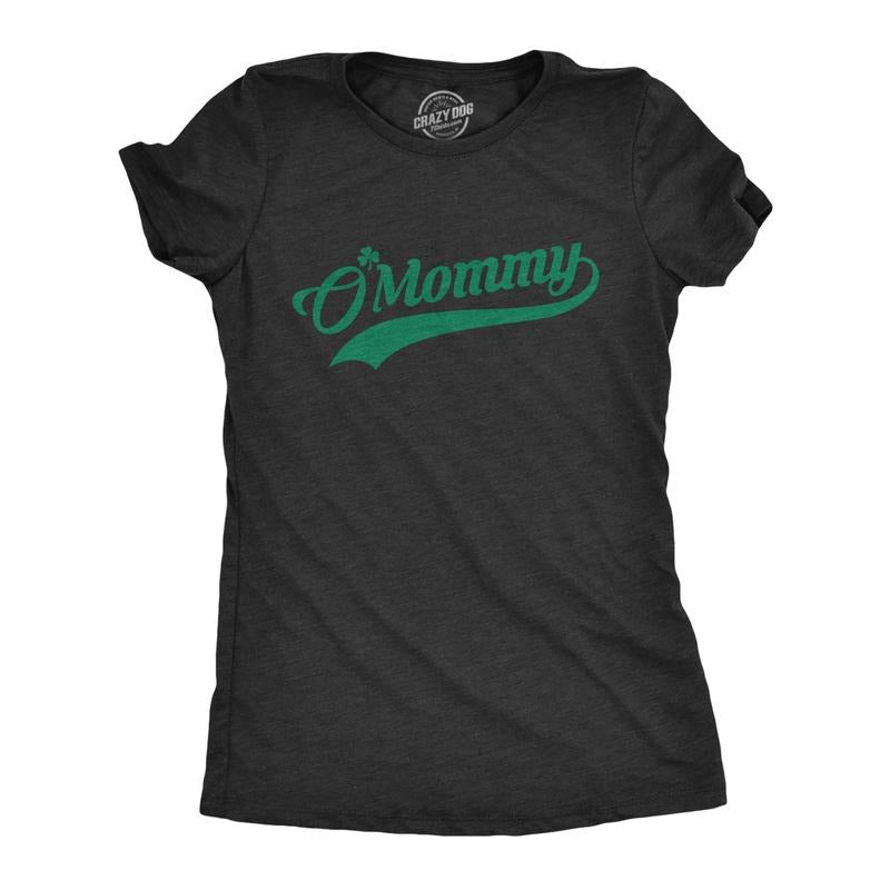 Womens O Mommy T Shirt Funny Saint Patricks Day Irish Mom St Patty Tee Clover Funny Womens T Shirts Cute Slimming Top...