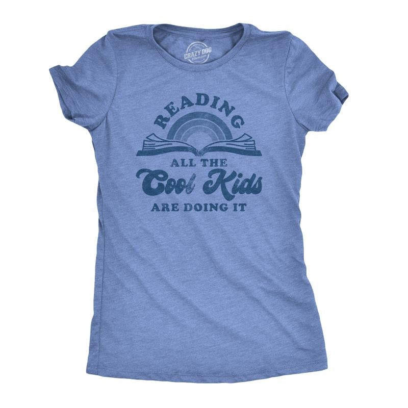 Womens Reading All The Cool Kids Are Doing It T Shirt Funny Books Tee Funny Womens T Shirts Cute Slimming Top Comfortable...