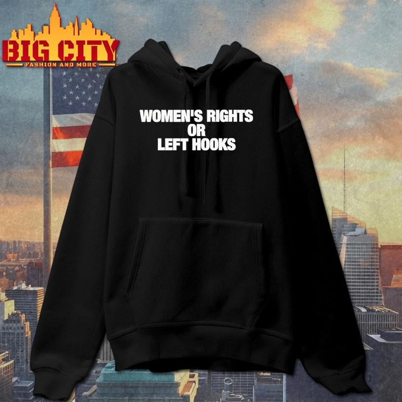 Womens Rights Or Left Hooks Shirt