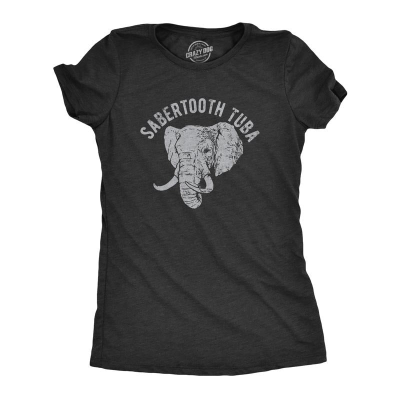 Womens Sabertooth Tuba T Shirt Funny Elephant Trunk Joke Tee For Ladies Funny Womens T Shirts Cute Slimming Top...