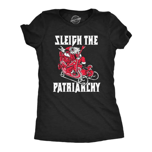 Womens Sleigh The Patriarchy T Shirt Funny Xmas Rebellious Santa Claus Music Joke Tee For Ladies Funny Womens T Shirts...