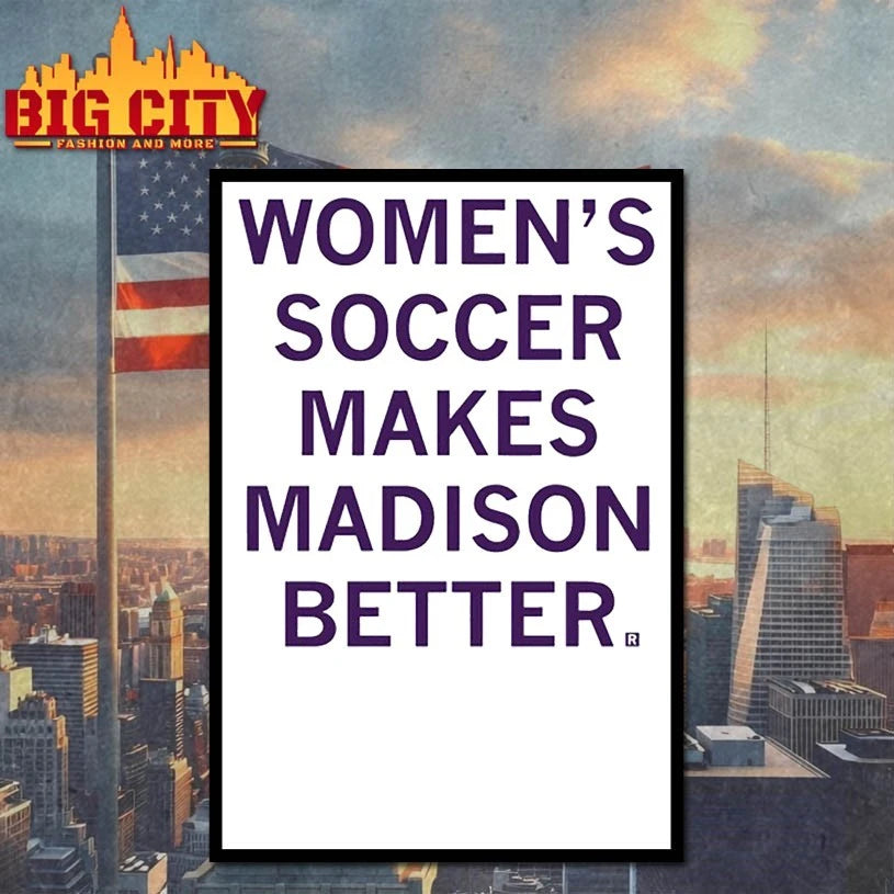 Women’s Soccer Makes Madison Better Shirt