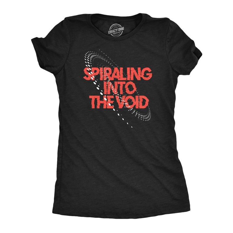 Womens Spiraling Into The Void T Shirt Funny Depressed Darkness Joke Tee For Ladies Funny Womens T Shirts Cute Slimming...