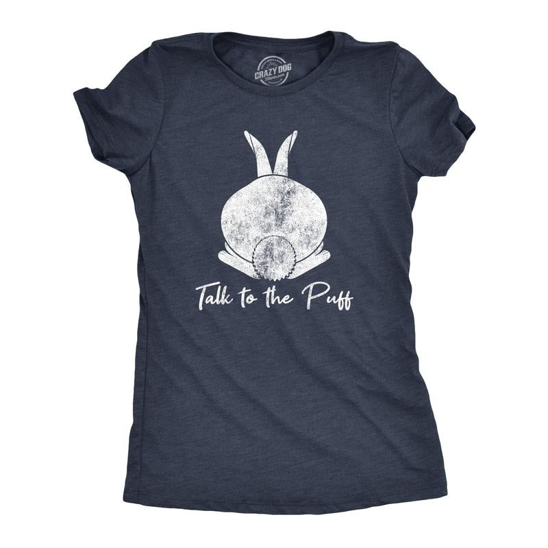 Womens Talk To The Puff T Shirt Funny Easter Bunny Tail Behind Humor Cool Funny Womens T Shirts Cute Slimming Top...