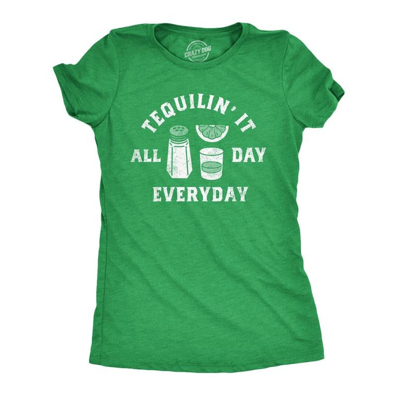 Womens Tequilin It All Day Everyday T Shirt Funny Drinking Partying Tequila Shot Lovers Tee for Ladies Funny Womens T...