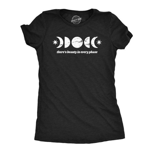 Womens Theres Beauty In Every Phase T Shirt Funny Cute Moon Lunar Phases Tee for Ladies Funny Womens T Shirts Cute...