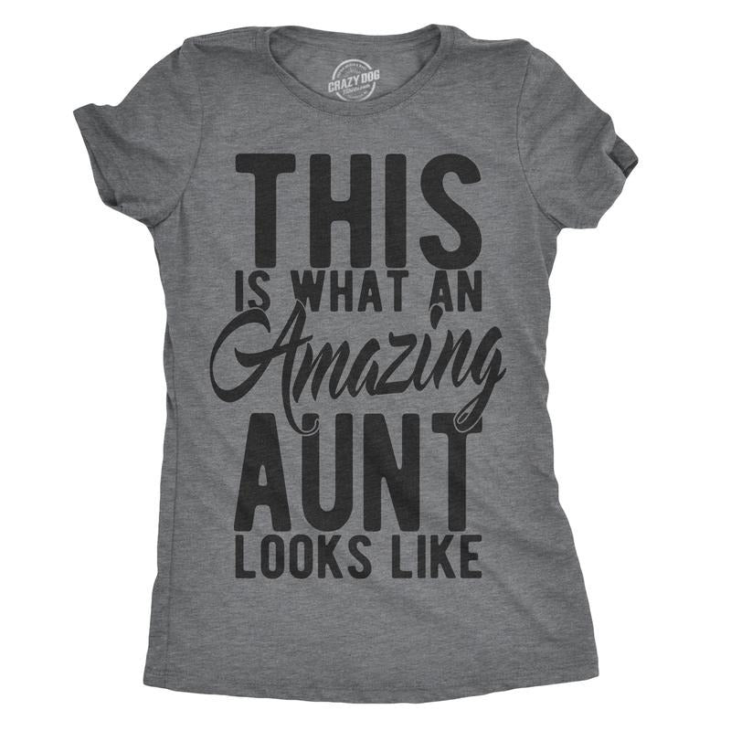 Womens This Is What An Amazing Aunt Looks Like T shirt Funny Family Tee for Ladies Funny Womens T Shirts Cute Slimming...