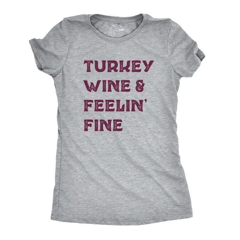 Womens Turkey Wine And Feelin Fine T Shirt Funny Thanksgiving Dinner Drinking Tee Funny Womens T Shirts Cute Slimming Top...