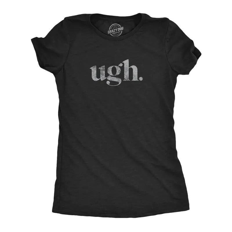 Womens Ugh. T Shirt Funny Sarcastic Eye Roll Graphic Novelty Vintage Tee Funny Womens T Shirts Cute Slimming Top...