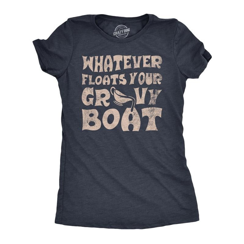 Womens Whatever Floats Your Gravy Boat T Shirt Funny Thanksgiving Dinner Saying Joke Tee For Ladies Funny Womens T Shirts...