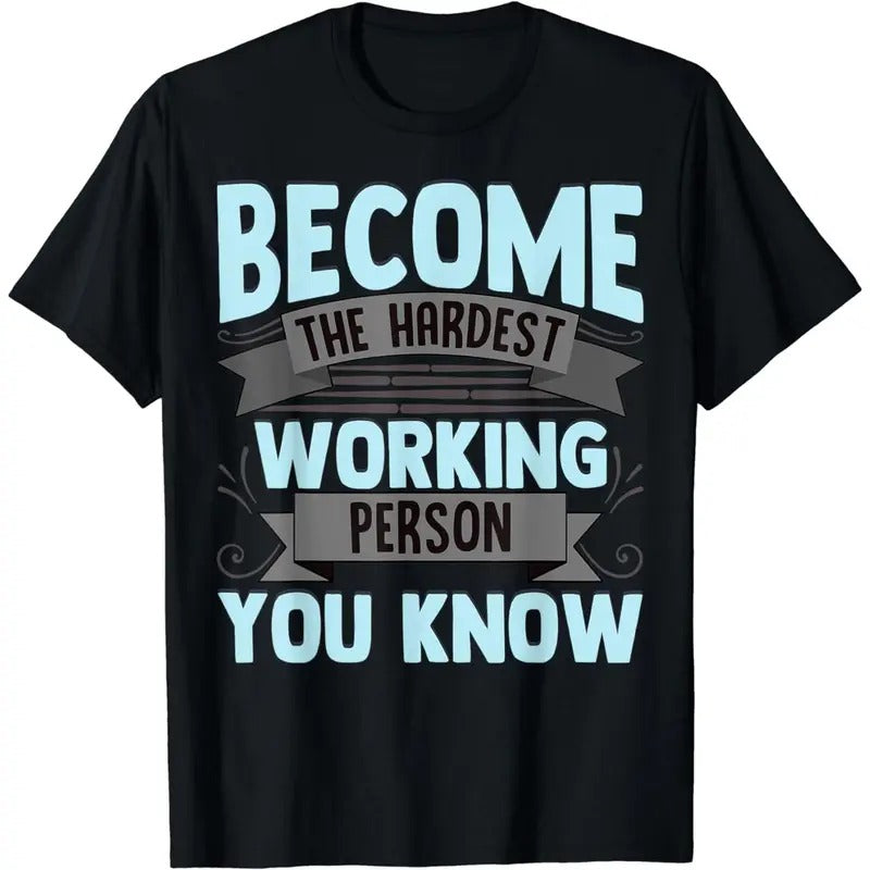 Work Harder Hardest Worker Working Hard Men Women T-Shirt Hoodie, Sweatshirt | WearSparks.com