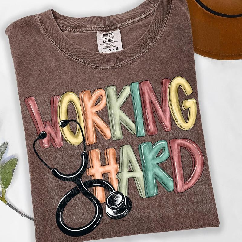 Working Hard Nurse DTF Transfers - THIS IS NOT A SHIRT Hoodie, Sweatshirt | WearSparks.com