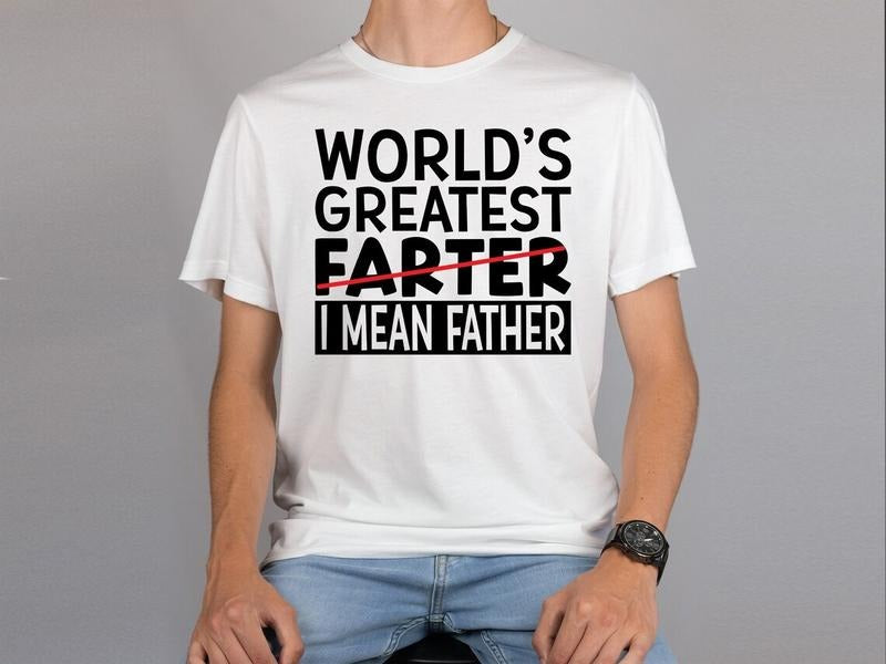 World's Greatest Farter I mean Father Shirt, Dad Shirt, Father's Day Gift, Funny Dad Shirt Hoodie, Sweatshirt