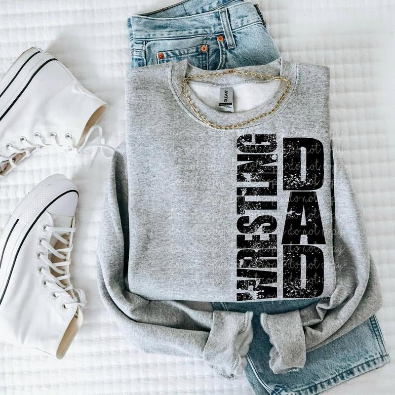 Wrestling Dad DTF Transfers - THIS IS NOT A SHIRT Hoodie, Sweatshirt | WearSparks.com