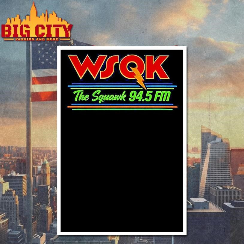 Wsqk Radio Logo The Squawk 94 5 Fm Retro Logo Stranger Meme Shirt