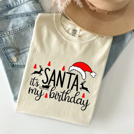 Xmas Santa Its My Birthday Comfort Colors T-Shirt, Funny Xmas Santa Birthday Tee, Reindeer Tee Hoodie, Sweatshirt